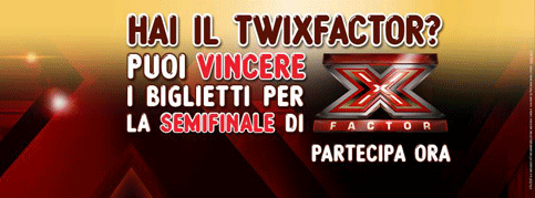 Twix ti regala la semifinale e la finale di X Factor, il talent dei talent!