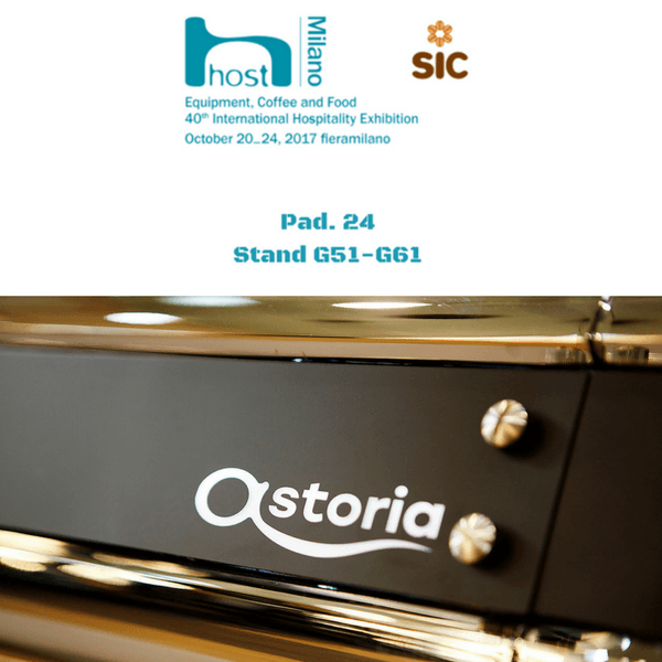 Astoria a Host 2017. Pad. 24 – Stand G51/G61