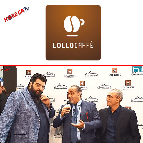 Con Lollo Caffè e #antoninochef parte HorecaTv.it