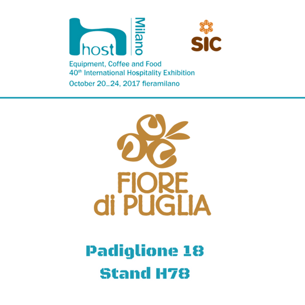 Fiore di Puglia a Host. Pad. 18 – Stand H78