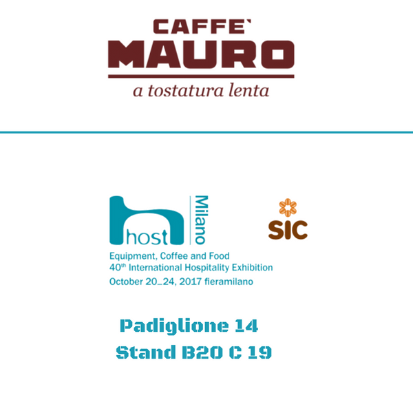 Caffè Mauro a Host. Pad.14 – Stand B20 C 19
