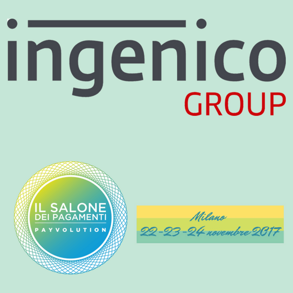 Ingenico protagonista al Salone dei Pagamenti di Milano