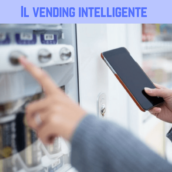 I punti di forza del Vending Intelligente