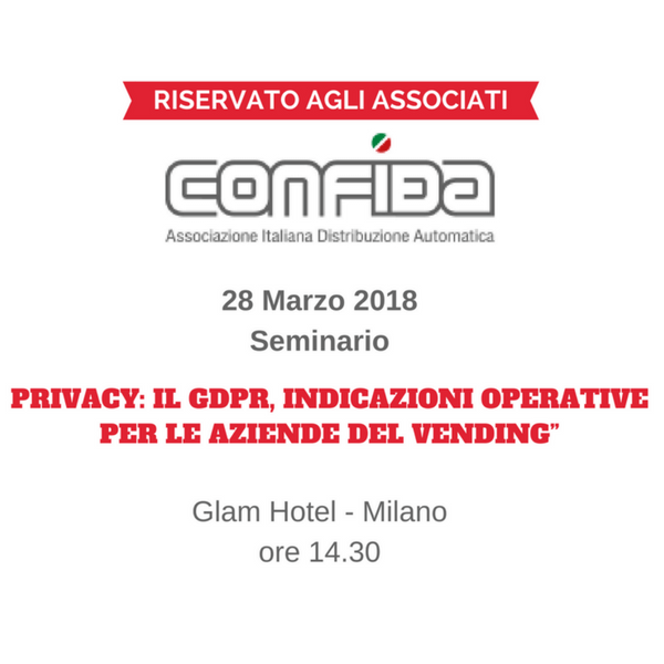 Promemoria per gli associati CONFIDA: il 28 marzo il Seminario sul GDPR