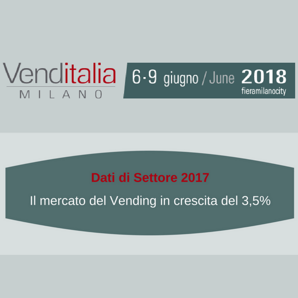 Dati di Settore: nel 2017 la Distribuzione Automatica segna +3,5%