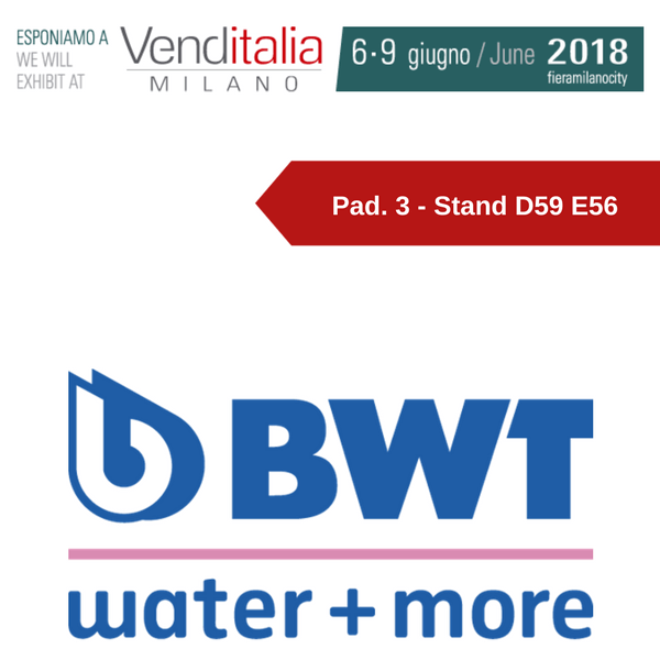 Venditalia 2018. Le novità di BWT WATER+MORE