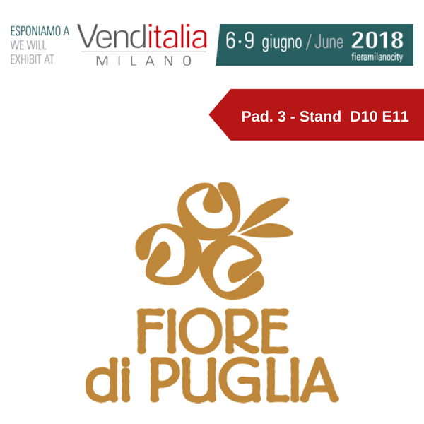 Venditalia 2018. Le novità di FIORE DI PUGLIA