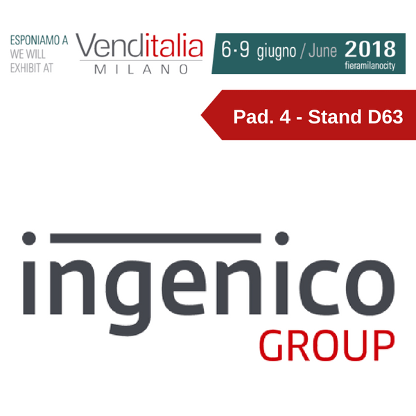 Venditalia 2018. Le novità di INGENICO ITALIA