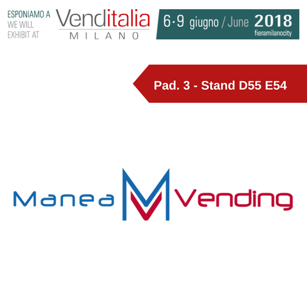 Venditalia 2018. Le novità di MANEA VENDING