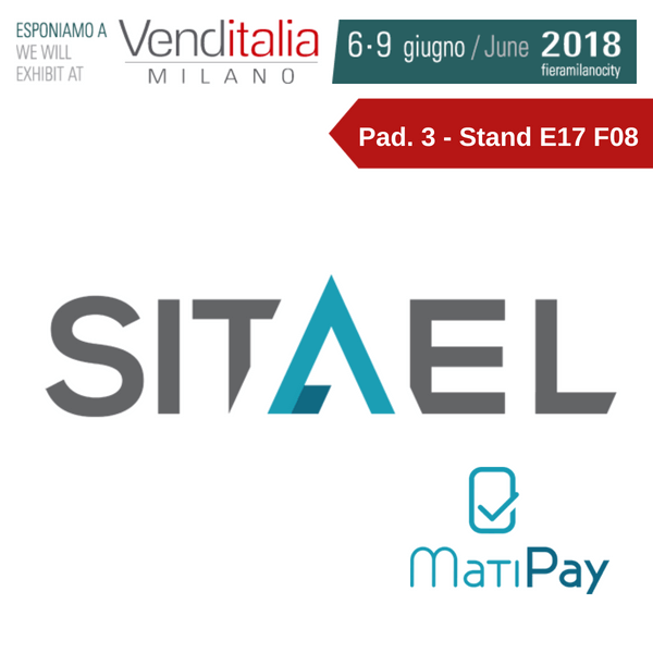 Venditalia 2018. Le novità di SITAEL – MATIPAY