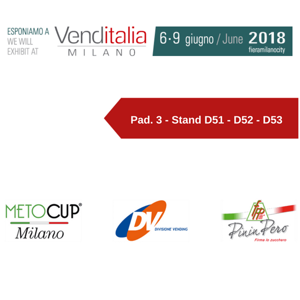 Venditalia 2018. Le novità di METOCUP, PININ PERO e DIVISIONE VENDING