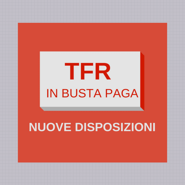 TFR. Decade l’obbligo di erogazione in busta paga