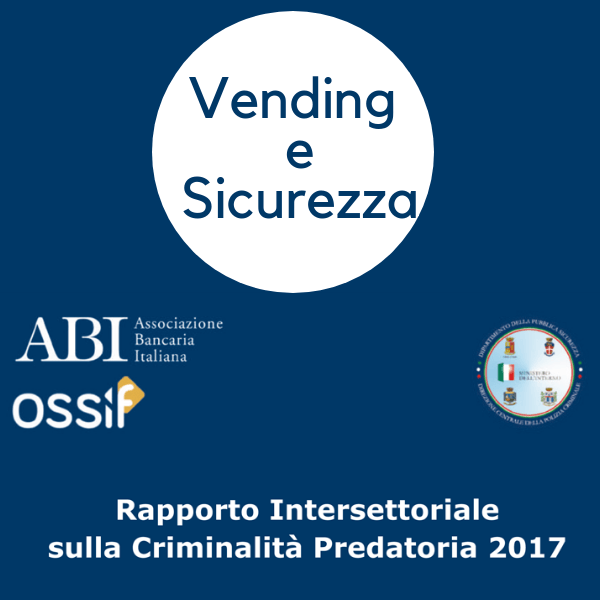 Stati Generali della Sicurezza. I dati sui danni ai distributori automatici