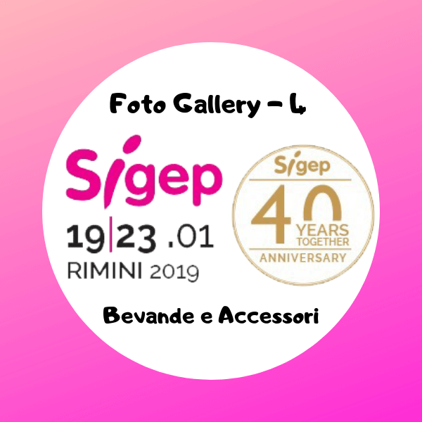 SIGEP 2019 – Bevande e Accessori – Foto Gallery 4