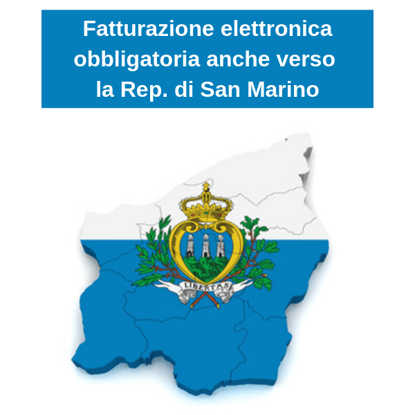 Fattura elettronica obbligatoria anche verso la Rep. di San Marino