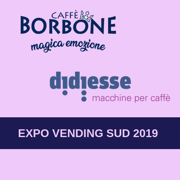 Caffè Borbone e Didiesse insieme a Expo Vending Sud 2019