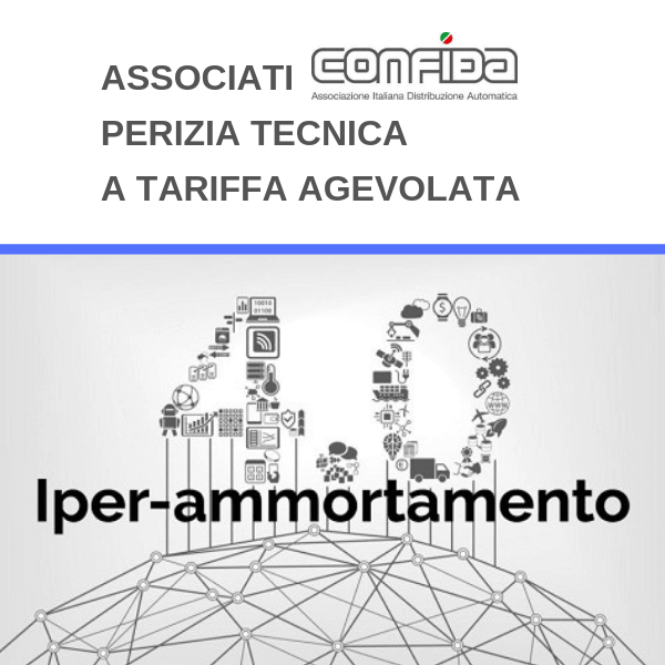 Iperammortamento. Perizie agevolate per gli associati CONFIDA