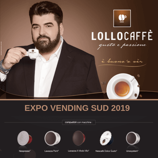 A Expo Vending Sud 2019 la nuova passione di Lollocaffè