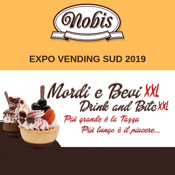 A Expo Vending Sud Nobis presenta la tazza di pasta frolla XXL