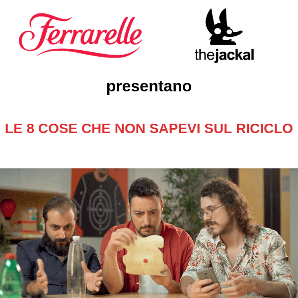 Ferrarelle e The Jackal insieme per educare al riciclo del PET