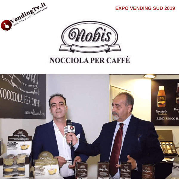 Expo Vending Sud 2019. Intervista con Luigi Nobis di Avellana TDS srl (Nobis)