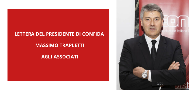 Lettera del Presidente di CONFIDA Massimo Trapletti agli associati Lettera del Presidente di CONFIDA Massimo Trapletti agli associati