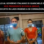Il Vice Presidente di EVOCA GROUP bloccato in Laos con 50 connazionali