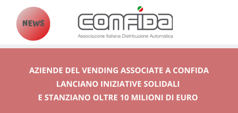 COVID-19. Aziende del Vending associate a CONFIDA stanziano 10 milioni di euro