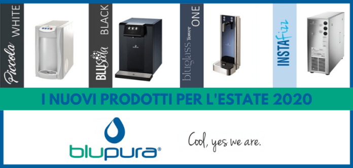 VENDINGNEWS.IT BLUPURA 842-min DEPURAZIONE FILTRAZIONE ACQUA Tra design ed efficienza, arrivano le novità di Blupura per l'estate 2020