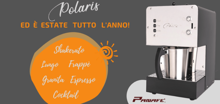 Polaris di Panafè soddisfa la voglia d’estate. Shakerati, granite e cocktail tutto l’anno!