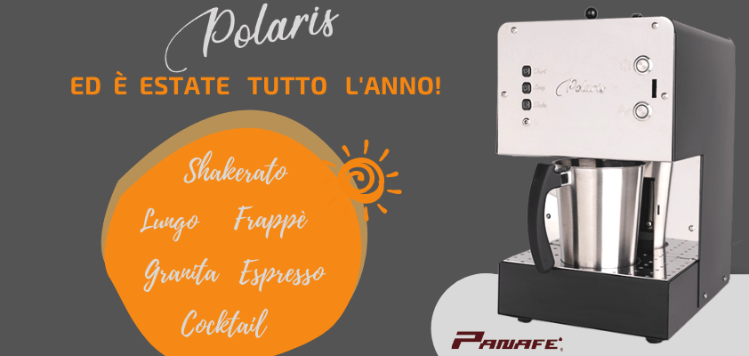 Polaris di Panafè soddisfa la voglia d'estate. Shakerati, granite e cocktail tutto l'anno!