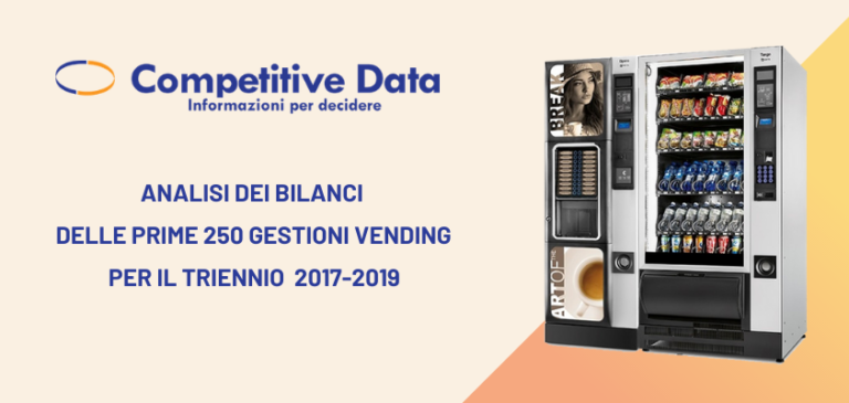 Competitive Data. Analisi dei bilanci delle prime 250 gestioni Vending – Triennio 2017-2019