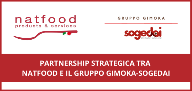 Partnership strategica nell’HoReCa tra Natfood e la holding del Gruppo Gimoka-Sogedai