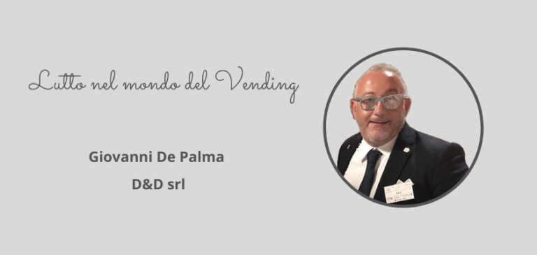 Lutto nel mondo del Vending. Scompare Giovanni De Palma della D&D di Ginosa (TA) Lutto nel mondo del Vending. Scompare Giovanni De Palma della D&D di Ginosa (TA)