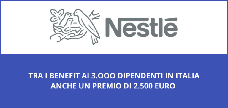 Nestlé Italia: FAB Working e premio di 2.500 euro per i 3.000 dipendenti