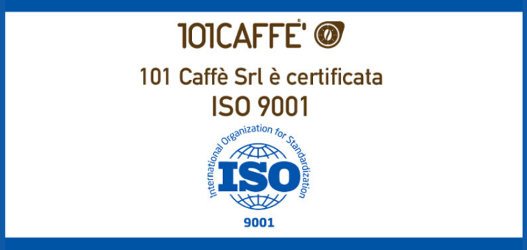 Nel primo trimestre 2021 101CAFFE’ ottiene la certificazione ISO 9001