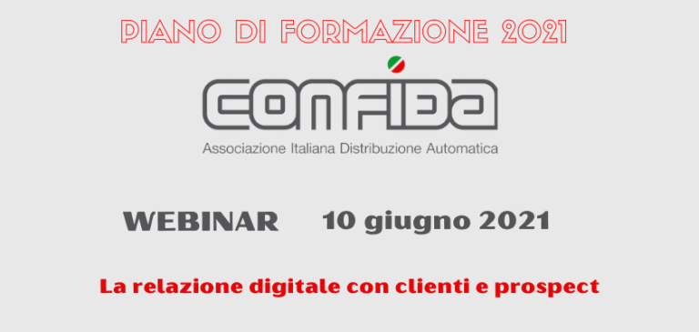 Formazione CONFIDA. Il 10 giugno webinar “La relazione digitale con clienti e prospect”