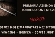 Annuncio di lavoro. Primaria torrefazione ricerca agenti plurimandatari
