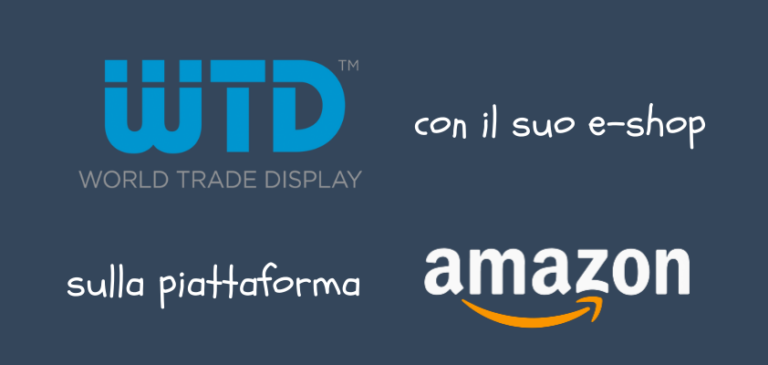 WTD – World Trade Display apre il suo e-shop sulla piattaforma Amazon