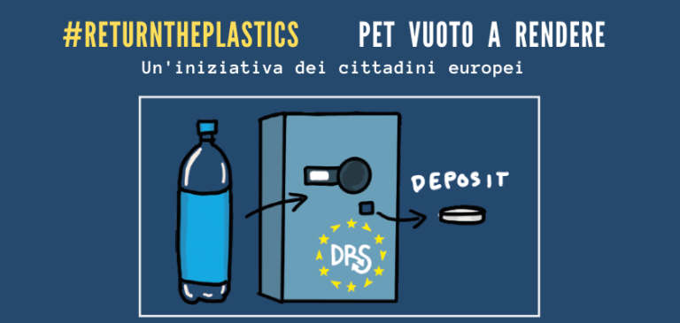 #ReturnthePlastics: l’iniziativa dei cittadini europei per il vuoto a rendere per il PET #ReturnthePlastics: l’iniziativa dei cittadini europei per il vuoto a rendere per il PET