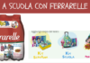 Per il back to school, Ferrarelle presenta il concorso “A scuola con Ferrarelle”