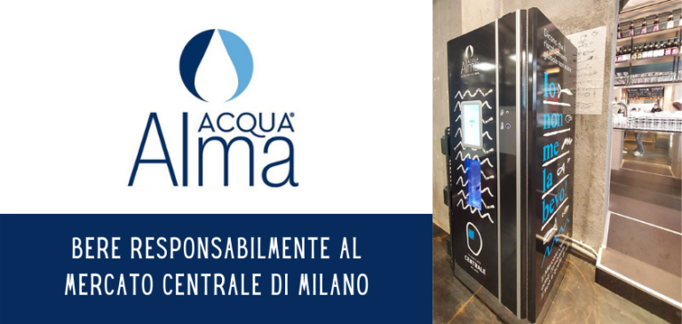 Acqua Alma Point nel Mercato Centrale di Milano per bere responsabilmente Acqua Alma Point nel Mercato Centrale di Milano per bere responsabilmente