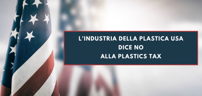 Anche l’industria della plastica degli Stati Uniti dice no alla plastics tax