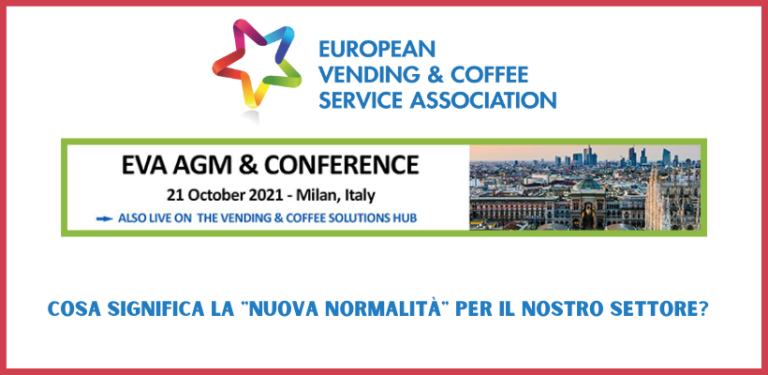 Evento EVA a Milano: “Cosa significa la nuova normalità per il nostro settore?”