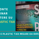 “Sugar e Plastic Tax: misure da ripensare”. Il webinar dell’11 ottobre in Piemonte