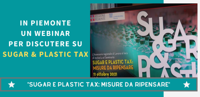 “Sugar e Plastic Tax: misure da ripensare”. Il webinar dell’11 ottobre in Piemonte