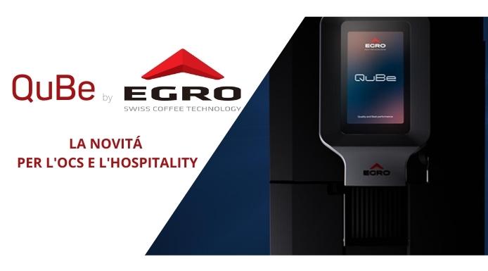 La nuova Egro QuBe per i canali Hospitality e Office Coffee Service