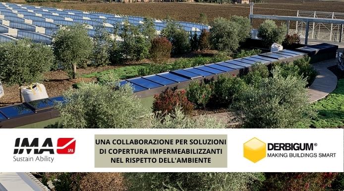 IMA e DERBIGUM, una collaborazione all’insegna del rispetto di ambiente e persone