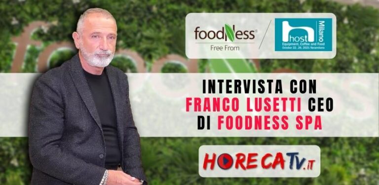 L’innovazione firmata Foodness nell’intervista di HorecaTV.it a Franco Lusetti