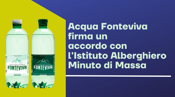 Acqua Fonteviva firma un accordo con l’Istituto Alberghiero Minuto di Massa